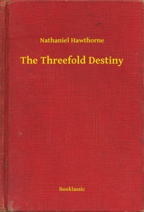 The Threefold Destiny