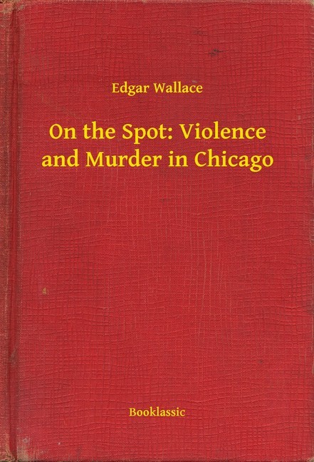 On the Spot: Violence and Murder in Chicago main product photo