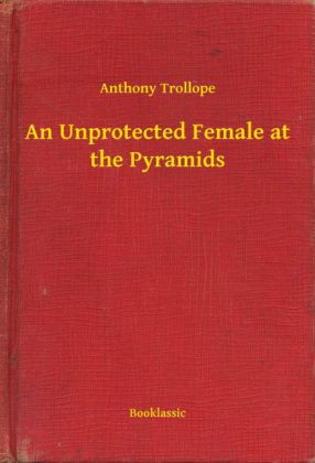 An Unprotected Female at the Pyramids