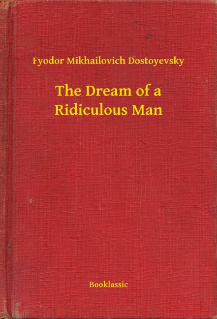 The Dream of a Ridiculous Man main product photo