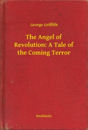 The Angel of Revolution: A Tale of the Coming Terror