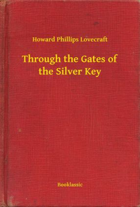 Through the Gates of the Silver Key