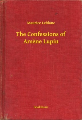 The Confessions of Arsène Lupin