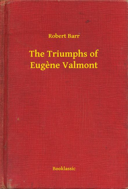 The Triumphs of Eugène Valmont main product photo