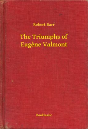 The Triumphs of Eugène Valmont