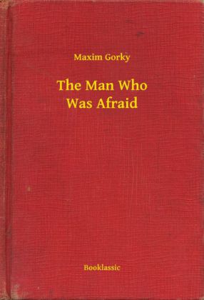 The Man Who Was Afraid