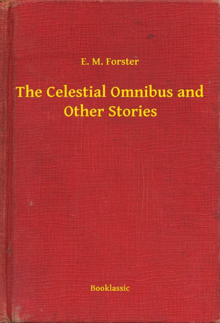 The Celestial Omnibus and Other Stories main product photo