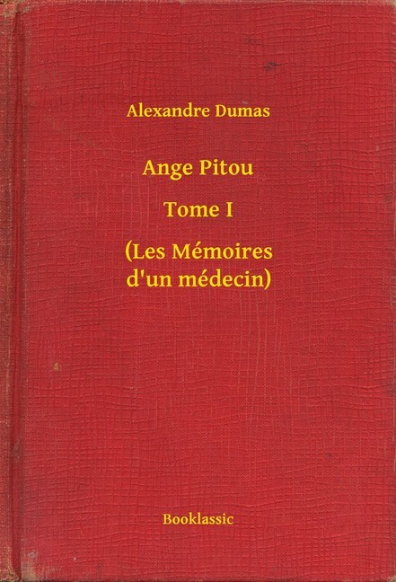 Ange Pitou - Tome I - (Les Mémoires d'un médecin) main product photo
