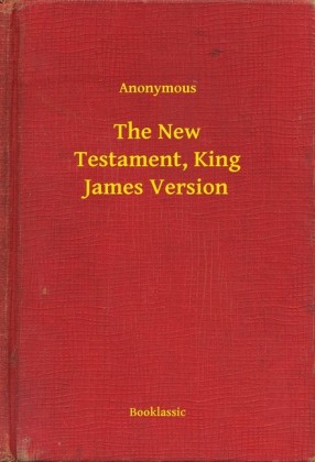 The New Testament, King James Version