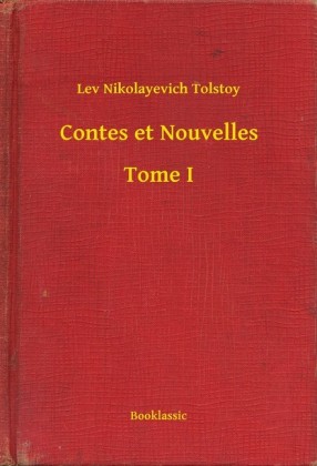 Contes et Nouvelles - Tome I