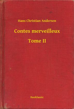 Contes merveilleux - Tome II