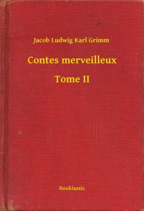 Contes merveilleux - Tome II
