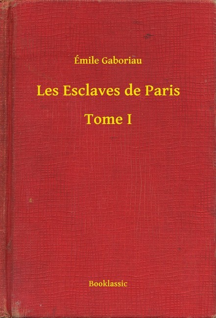 Les Esclaves de Paris - Tome I main product photo