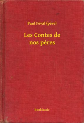 Les Contes de nos pères