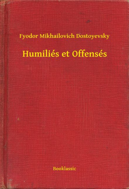 Humiliés et Offensés main product photo
