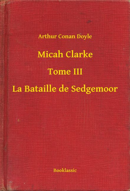 Micah Clarke - Tome III - La Bataille de Sedgemoor main product photo