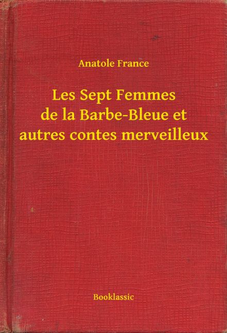 Les Sept Femmes de la Barbe-Bleue et autres contes merveilleux main product photo