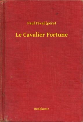Le Cavalier Fortune