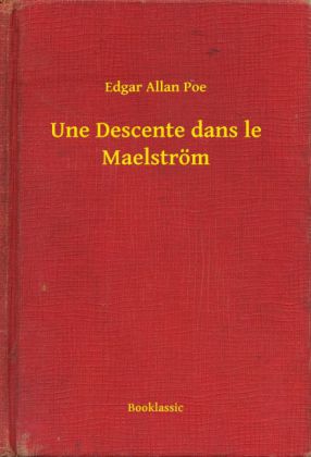 Une Descente dans le Maelström