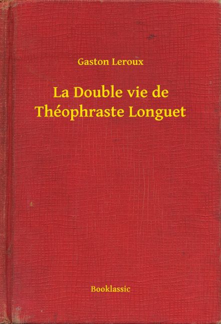 La Double vie de Théophraste Longuet main product photo