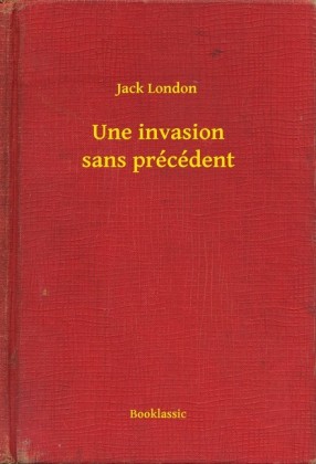 Une invasion sans précédent