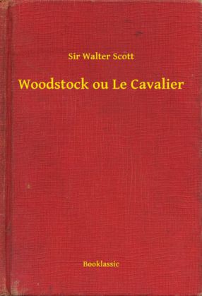 Woodstock ou Le Cavalier