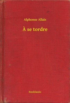 A se tordre