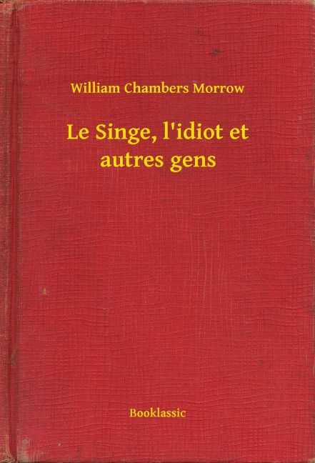 Le Singe, l'idiot et autres gens main product photo
