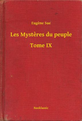 Les Mysteres du peuple - Tome IX