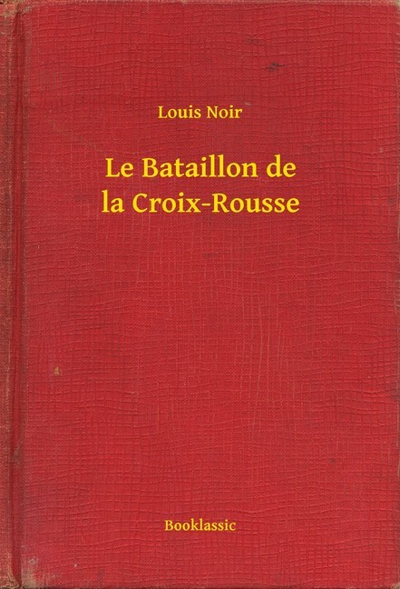 Le Bataillon de la Croix-Rousse main product photo