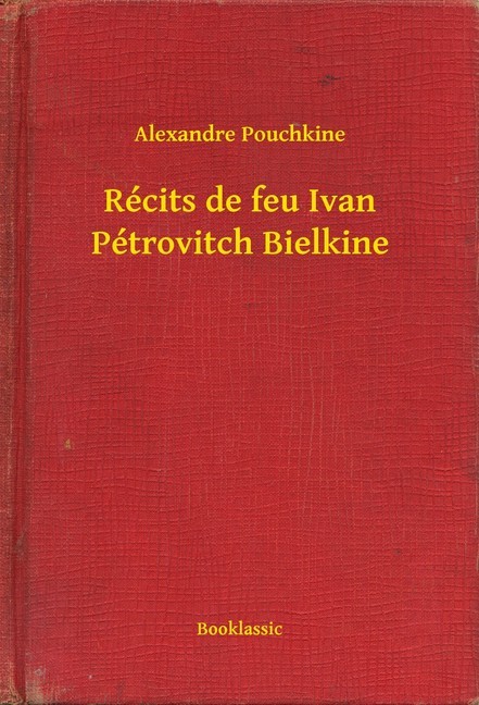 Récits de feu Ivan Pétrovitch Bielkine main product photo