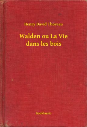 Walden ou La Vie dans les bois