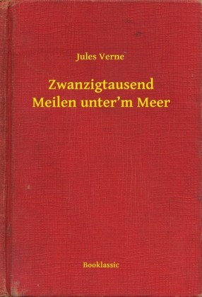 Zwanzigtausend Meilen unter'm Meer