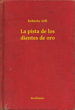 La pista de los dientes de oro