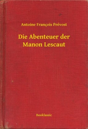 Die Abenteuer der Manon Lescaut