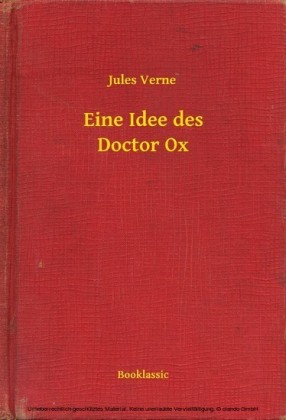 Eine Idee des Doctor Ox