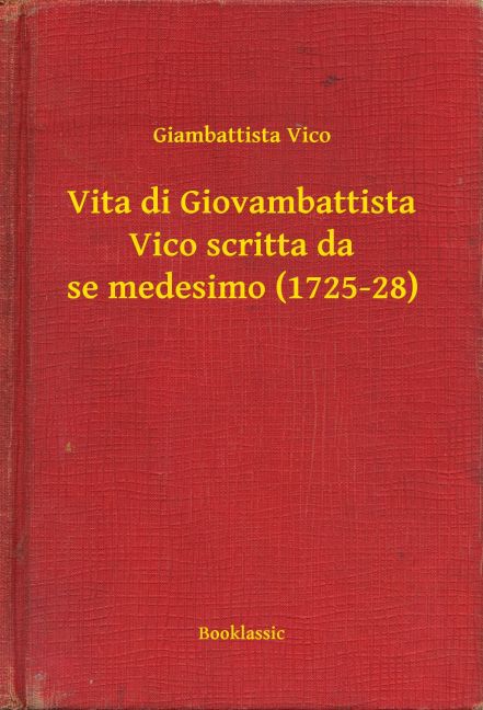 Vita di Giovambattista Vico scritta da se medesimo (1725-28) main product photo