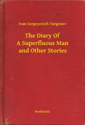 The Diary Of A Superfluous Man and Other Stories