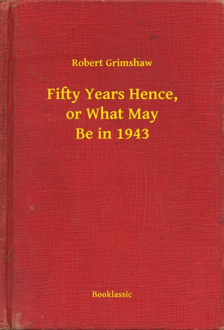 Fifty Years Hence, or What May Be in 1943 main product photo