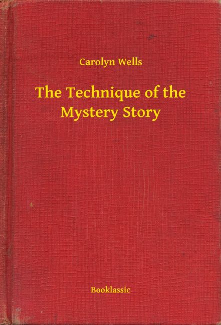 The Technique of the Mystery Story main product photo