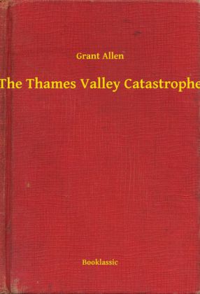 The Thames Valley Catastrophe
