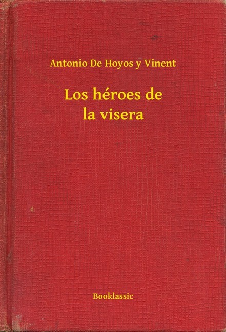 Los héroes de la visera main product photo