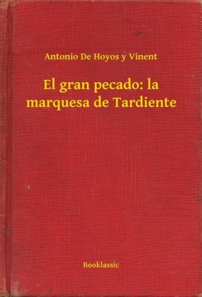 El gran pecado: la marquesa de Tardiente