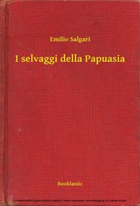 I selvaggi della Papuasia