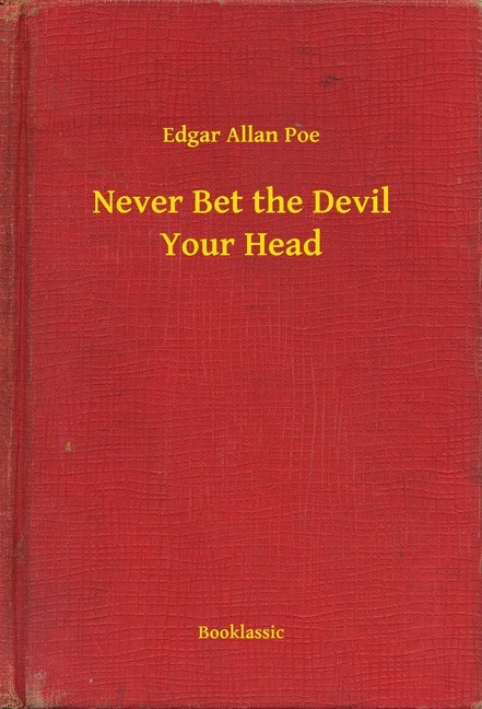 Never Bet the Devil Your Head main product photo