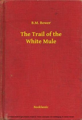 The Trail of the White Mule