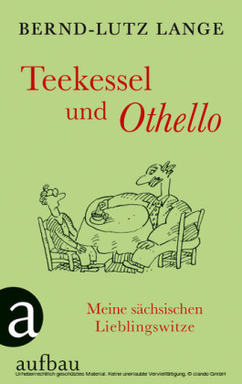 Teekessel und Othello