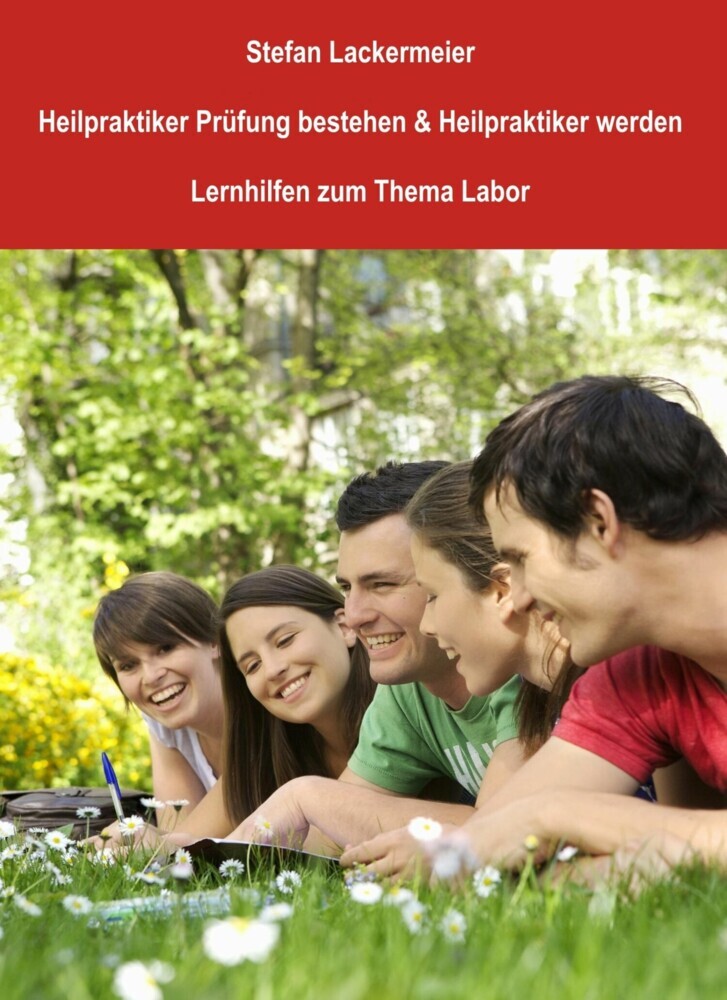 Heilpraktiker Prüfung bestehen und Heilpraktiker werden (Lernhilfen Labor) main product photo