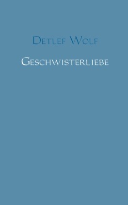 Geschwisterliebe