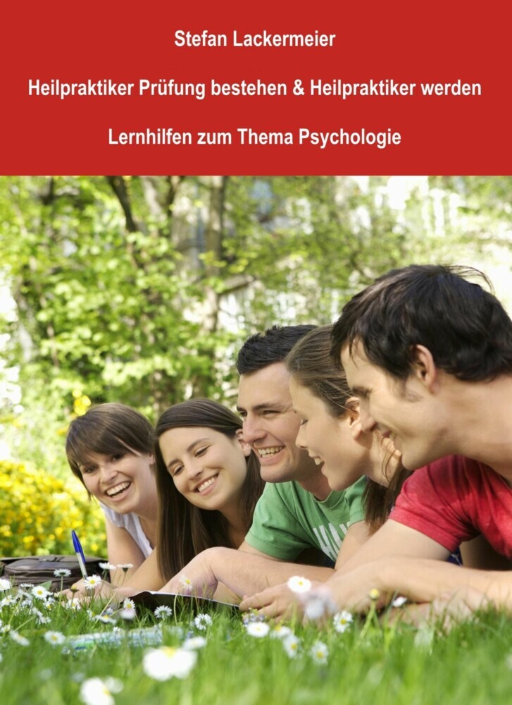 Heilpraktiker Prüfung bestehen und Heilpraktiker werden (Lernhilfen Psychologie) main product photo
